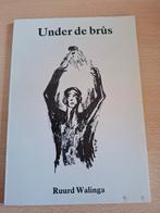 Under de brûs - Ruurd Walinga, Ophalen of Verzenden, Gelezen, Ruurd Walinga, Eén auteur