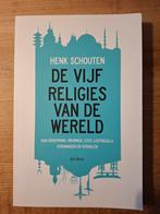 De Vijf Religies van de Wereld - Henk Schouten, Ophalen of Verzenden, Zo goed als nieuw, Henk Schouten, Hindoeïsme