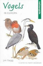 Jim Flegg: Vogels in Europa - Natuurgids, Boeken, Natuur, Ophalen of Verzenden, Zo goed als nieuw, Vogels