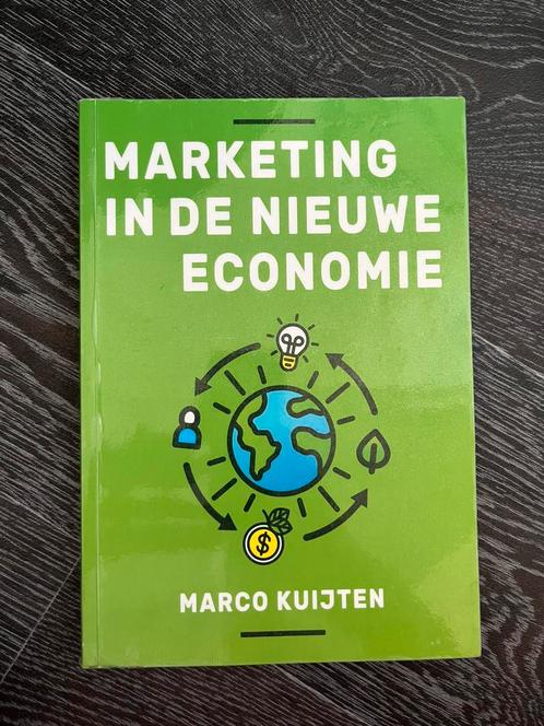 Marketing in de nieuwe economie - Marco Kuijten, Boeken, Economie, Management en Marketing, Nieuw, Economie en Marketing, Ophalen of Verzenden