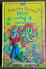 Francine Oomen - Hoe overleef ik (zonder) liefde (deel 9), Ophalen of Verzenden, Zo goed als nieuw, Francine Oomen, Fictie