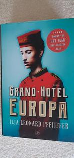 Ilja Leonard Pfeijffer - Grand Hotel Europa, Boeken, Ophalen of Verzenden, Zo goed als nieuw, Nederland, Ilja Leonard Pfeijffer