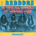 Redbone - We Were All Wounded at Wounded Knee - single, Cd's en Dvd's, Vinyl | Rock, Ophalen of Verzenden, Gebruikt, Overige formaten