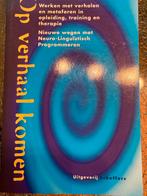 Wibe Veenbaas - Op verhaal komen, Wibe Veenbaas, Ophalen of Verzenden, Ontwikkelingspsychologie, Zo goed als nieuw