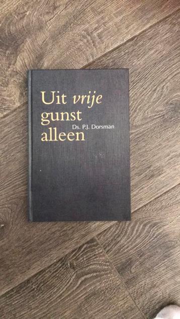 P.J. Dorsman - Uit vrije gunst alleen beschikbaar voor biedingen
