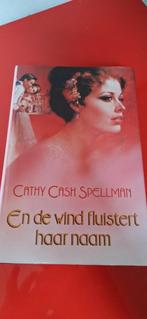 En de wind fluistert haar naam / Cathy Cash Spellman, Ophalen of Verzenden, Zo goed als nieuw