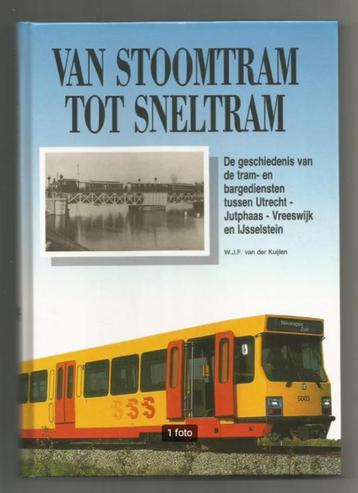 Van stoomtram tot sneltram - W.J.F. van der Kuijlen  beschikbaar voor biedingen