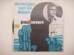 PAUL SEVERS #DE MEISJES VAN DE HAVEN/GEEN WONDER DAT IK WEEN, Cd's en Dvd's, Ophalen of Verzenden, Zo goed als nieuw, Overige formaten