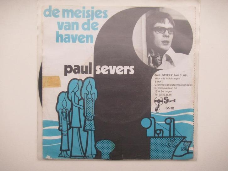 PAUL SEVERS #DE MEISJES VAN DE HAVEN/GEEN WONDER DAT IK WEEN, Cd's en Dvd's, Vinyl | Nederlandstalig, Zo goed als nieuw, Levenslied of Smartlap