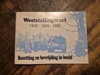 Boekje Weststellingwerf 1940 - 1945 - 1985, Boeken, Geschiedenis | Stad en Regio, Ophalen of Verzenden, 20e eeuw of later, Gelezen