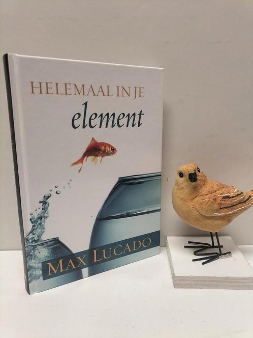 Lucado, Max; Helemaal in  je element, Boeken, Godsdienst en Theologie, Gelezen, Christendom | Protestants, Ophalen of Verzenden
