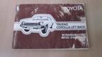 instructieboekje Toyota Trueno Corolla Lift Back 1977, Ophalen of Verzenden