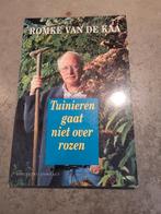 R. van de Kaa - Tuinieren gaat niet over rozen, Ophalen of Verzenden, Zo goed als nieuw, R. van de Kaa