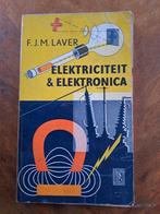 F.J.M. Laver: Elektriciteit en Elektronica, Gelezen, Ophalen of Verzenden