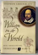 William en de Wereld - Stephen Greenblatt, Ophalen of Verzenden, Zo goed als nieuw