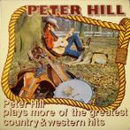 Peter Hill-Plays More Of The Greatest Country & Western Hits, Cd's en Dvd's, Vinyl | Country en Western, Gebruikt, Ophalen of Verzenden