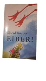 Sjoerd Kuyper - Eiber!, Fictie algemeen, Ophalen of Verzenden, Zo goed als nieuw, Sjoerd Kuyper
