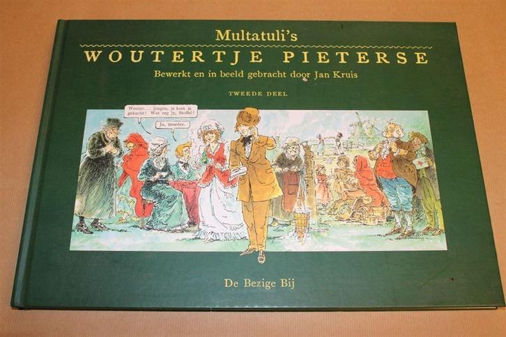Multatuli's Woutertje Pieterse - Jan Kruis - Tweede deel, Boeken, Literatuur, Zo goed als nieuw, Nederland, Ophalen of Verzenden