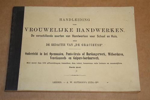 Handleiding voor Vrouwelijke Handwerken - Ca 1910 !!, Boeken, Hobby en Vrije tijd, Gelezen, Ophalen of Verzenden