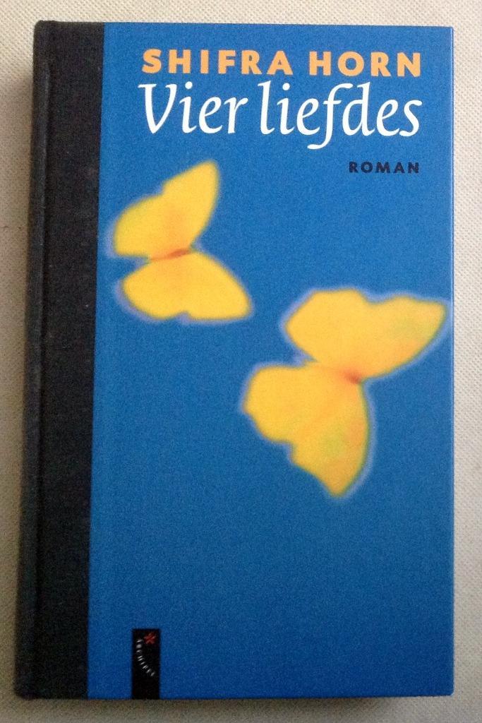 Vier Liefdes Shifra Horn, Boeken, Romans, Gelezen, Verzenden