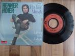 single Henner Hoier ‎– Ich Hör' Musik*, Gebruikt, 7 inch, Single, Ophalen of Verzenden