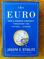 Stiglitz - The Euro. How a Common Currency Threatens the Fu, Ophalen of Verzenden, Zo goed als nieuw