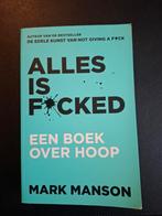 Mark Manson - Alles is f*cked, Boeken, Ophalen of Verzenden, Zo goed als nieuw, Mark Manson