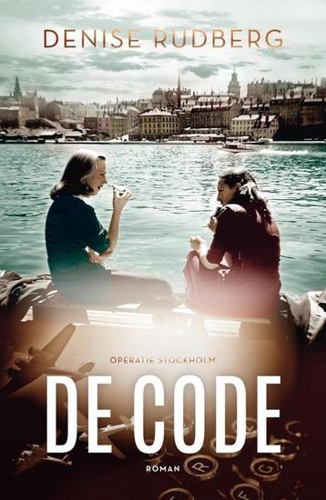Denise Rudberg- De Code- Operatie Stockholm deel 1 beschikbaar voor biedingen