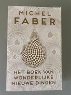 Roman Michel Faber - Het boek van wonderlijke nieuwe dingen, Michel Faber, Ophalen of Verzenden, Europa overig, Zo goed als nieuw