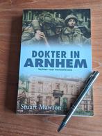 Dokter in Arnhem vechten voor mensenlevens Stuart Mawson, Boeken, Ophalen of Verzenden, Tweede Wereldoorlog, Zo goed als nieuw