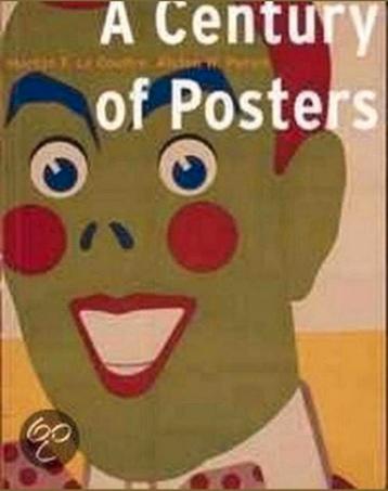 A century of posters. Affichekunst 1880-1980. Dikke pil beschikbaar voor biedingen