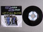 Dazz Band - Let it all blow VINYL SINGLE, Gebruikt, 7 inch, Single, Ophalen of Verzenden