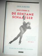 Hoe sterk is de eenzame schaatser  Erik Dijkstra, Ophalen of Verzenden, Zo goed als nieuw, Wintersport
