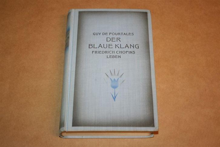 Der blaue Klang. Friedrich Chopins Leben - 1928, Boeken, Muziek, Gelezen, Artiest, Ophalen of Verzenden