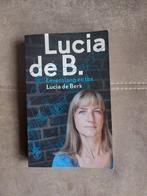 Lucia de B. Levenslang en TBS door L. de Berk, Ophalen of Verzenden, Zo goed als nieuw, Lucia de Berk