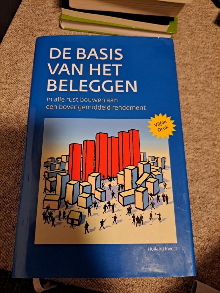 De Basis van het Beleggen - In alle rust bouwen, Ophalen of Verzenden, Gelezen, Geld en Beleggen, Holland Invest