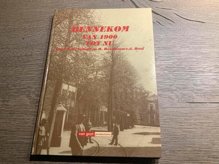 Bennekom van 1900 tot Nu - R.H. Nijhoff, H. Rozeboom, Boeken, Geschiedenis | Stad en Regio, Nieuw, 20e eeuw of later, Ophalen of Verzenden
