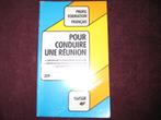 Pour conduire une rèunion, Ophalen of Verzenden, Zo goed als nieuw