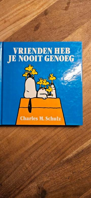 Charles M Schulz Vrienden heb je nooit genoeg  beschikbaar voor biedingen