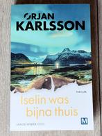 Iselin was bijna thuis - Orjan Karlsson, Ophalen of Verzenden, Zo goed als nieuw, Scandinavië