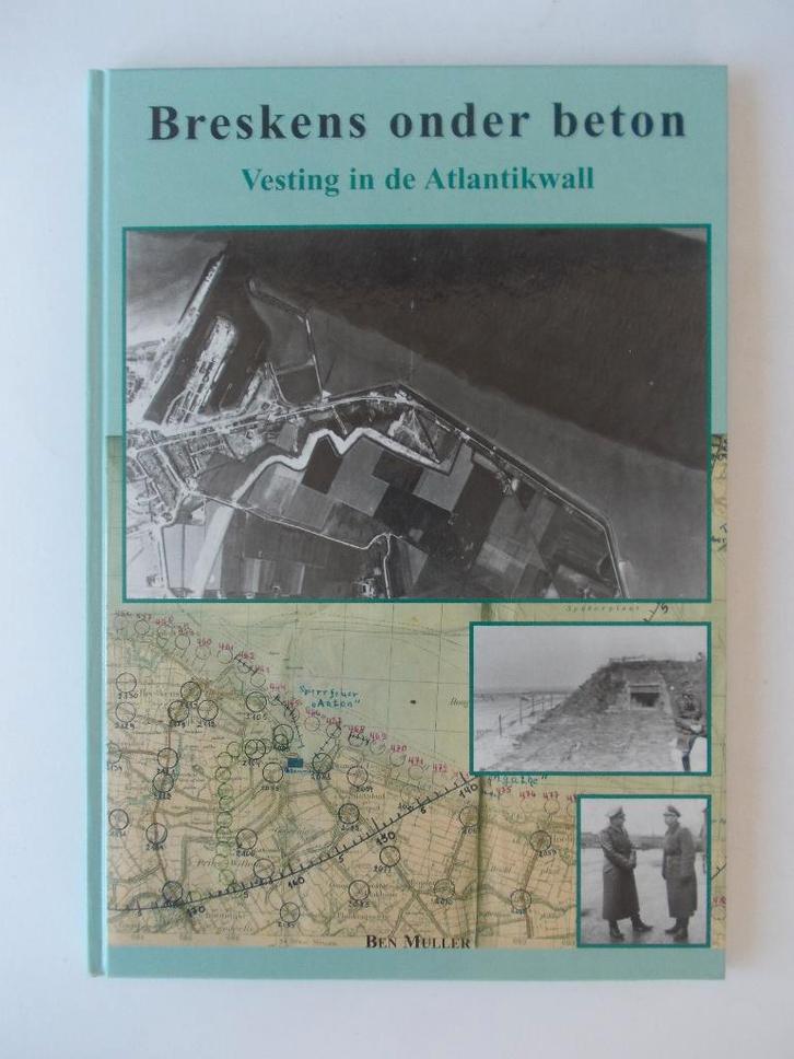 Breskens onder beton - Vesting in de ATLANTIKWALL, Verzamelen, Militaria | Tweede Wereldoorlog, Boek of Tijdschrift, Nederland