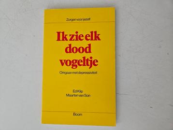 Ik zie elk dood vogeltje. Omgaan met depressiviteit beschikbaar voor biedingen