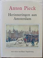 Herinneringen aan Amsterdam - Anton Pieck, Boeken, Geschiedenis | Stad en Regio, Ophalen of Verzenden, Zo goed als nieuw