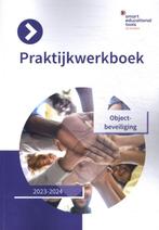 Praktijkwerkboek Objectbeveiliging, Boeken, Schoolboeken, Ophalen of Verzenden, Nieuw, Overige niveaus, Overige vakken