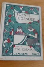 Tine Corner – Toen ’t tegenliep, Antiek en Kunst, Antiek | Boeken en Bijbels, Ophalen of Verzenden, Tine Corner
