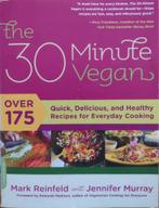 The 30-minute Vegan - Mark Reinfeld / Jennifer Murray, Ophalen of Verzenden, Zo goed als nieuw, Reinfeld / Murray