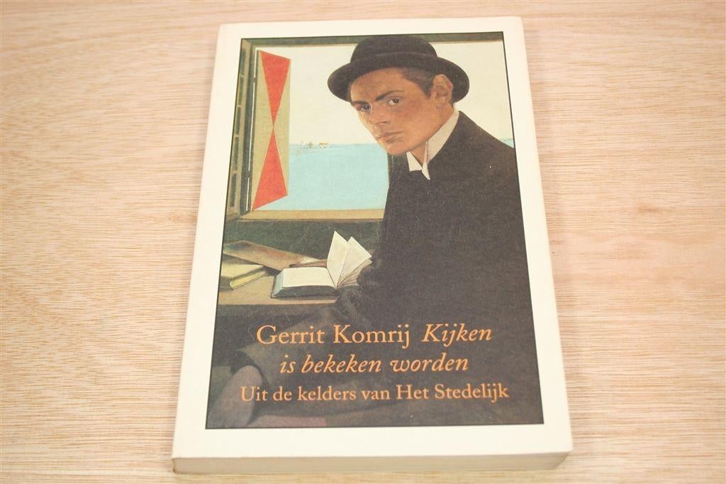 Kijken is Bekeken Worden — Komrij & Kelders Stedelijk, Boeken, Ophalen of Verzenden, Gelezen