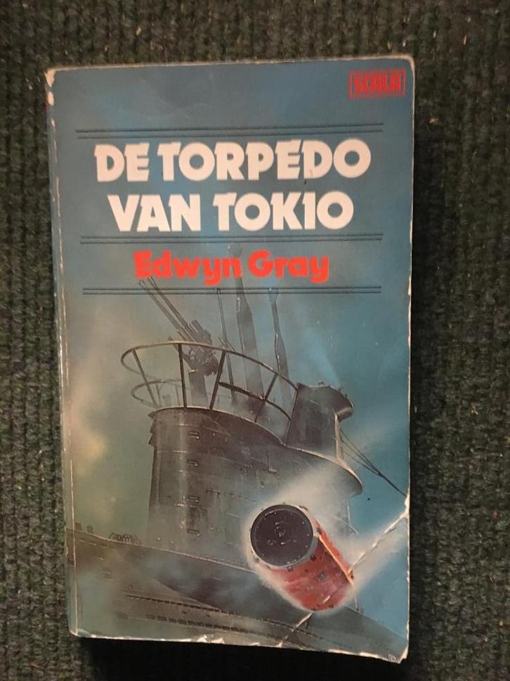 De torpedo van Tokio ; door Edwyn Gray #WO2, Boeken, Historische romans, Gelezen, Ophalen of Verzenden