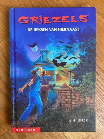 Boek Griezels De heksen van hiernaast - J.R. Black beschikbaar voor biedingen