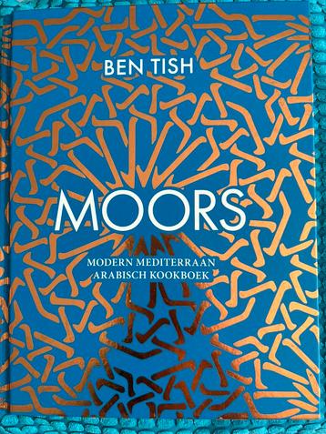Ben Tish - Moors (modern mediterraan arabisch kookboek) beschikbaar voor biedingen